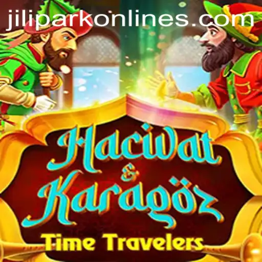 Exploring the Fascinating World of HacivatandKaragoz and the Intriguing Keyword JILIPARK