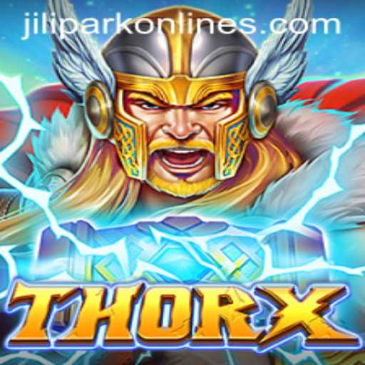 Unveiling ThorX: The Epic Adventure with JILIPARK
